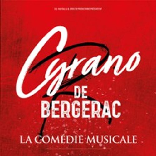 Cyrano De Bergerac - La Comédie Musicale