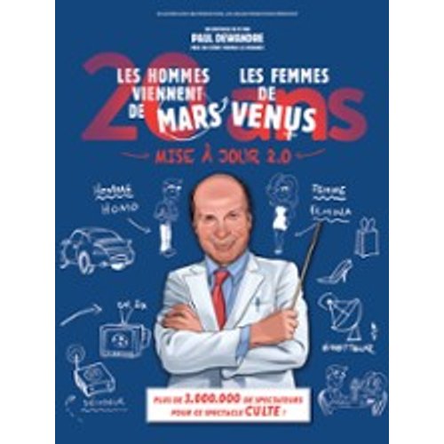 Les Hommes Viennent De Mars Et Les Femmes De Vénus – Mise À Jour 2.0 - Tournée