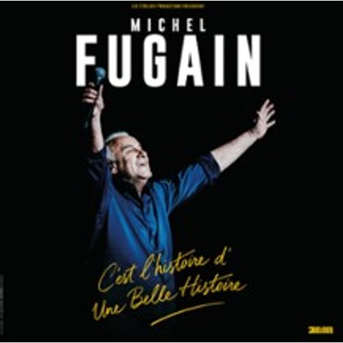 Michel Fugain - C'est L'histoire D'une Belle Histoire
